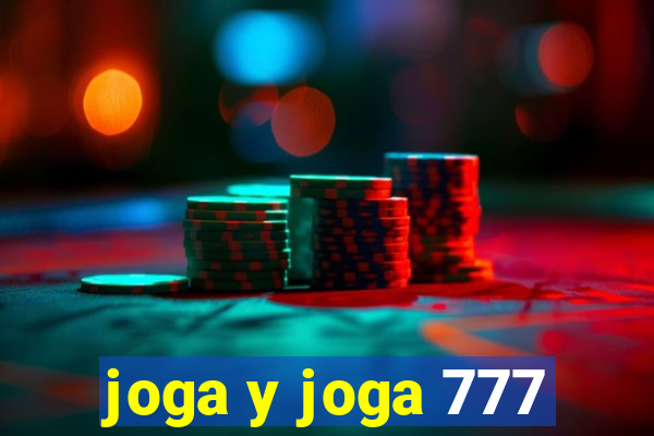 joga y joga 777